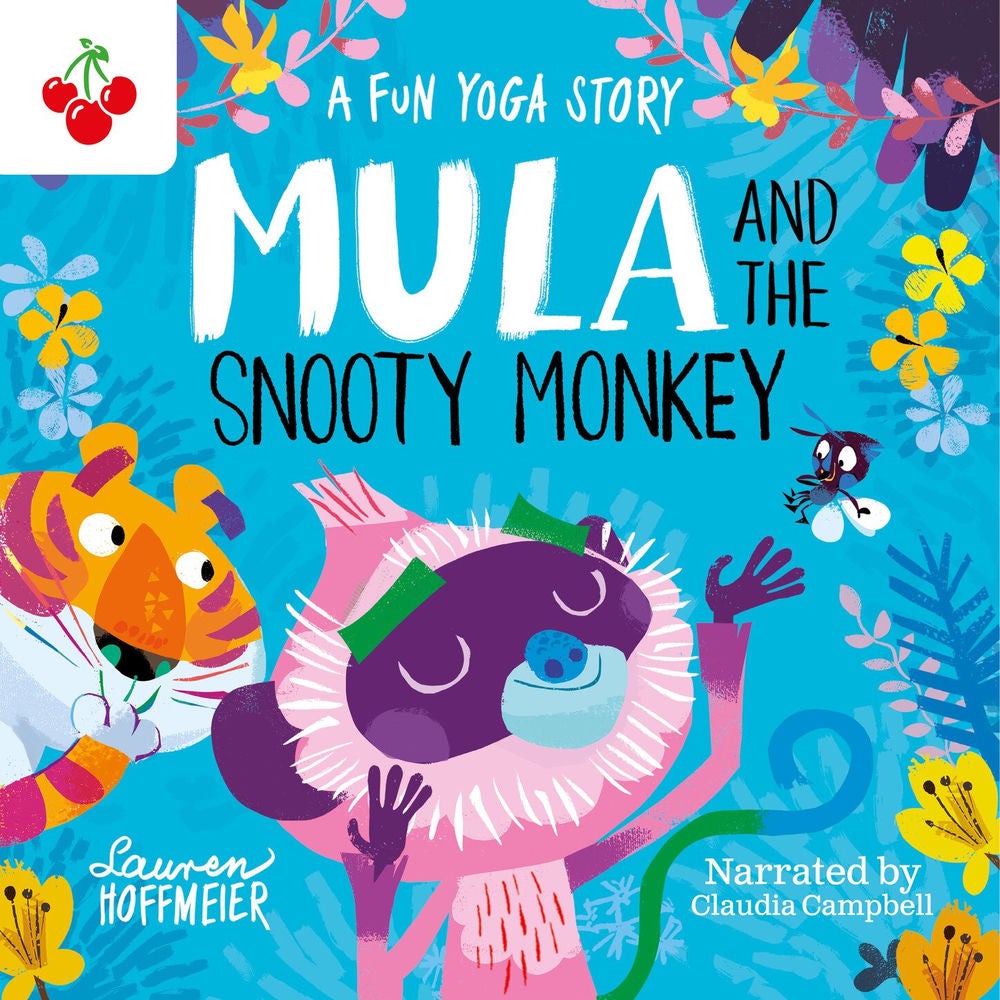 Mula and the Snooty Monkey: A Fun Yoga Story - Mula and Friends, Book 2