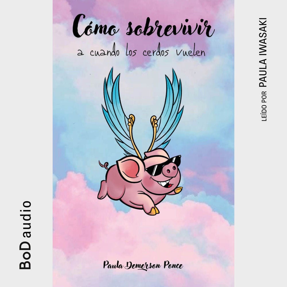 Cómo sobrevivir a cuando los cerdos vuelen