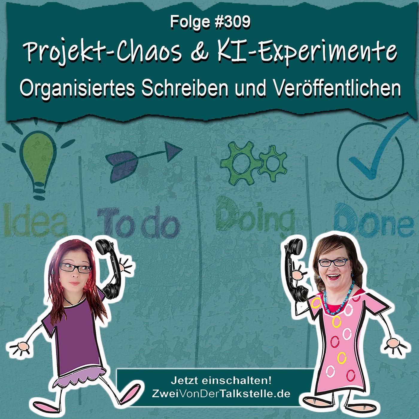 Projekt-Chaos & KI-Experimente: Organisiertes Schreiben und Veröffentlichen