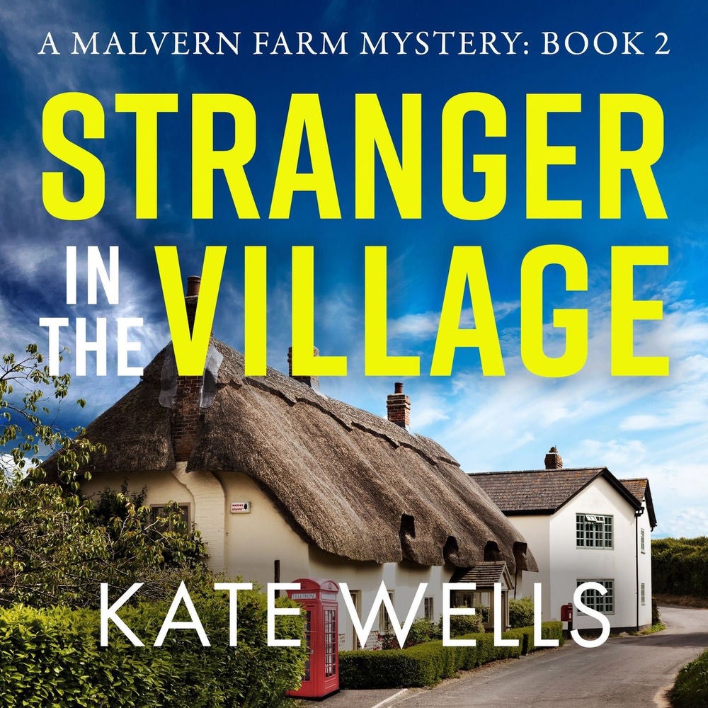 Stranger in the Village - The Malvern Mysteries, Book 2