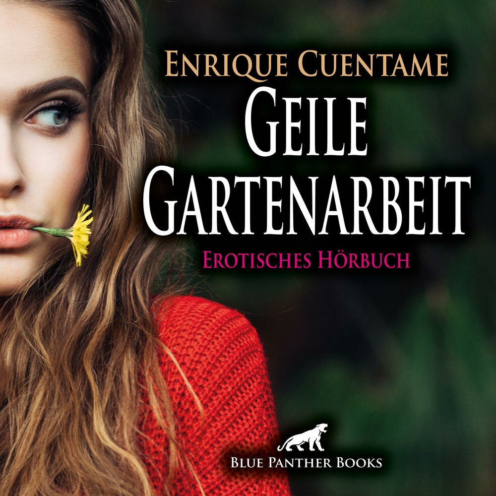 Geile Gartenarbeit / Erotik Audio Story / Erotisches Hörbuch