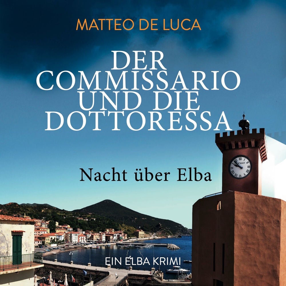 Nacht über Elba - Der Commissario und die Dottoressa, Band 2
