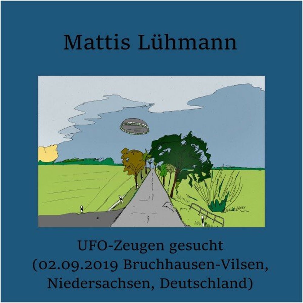 Ufo-Zeugen gesucht (02.09.2019 Bruchhausen-Vilsen, Niedersachsen, Deutschland)