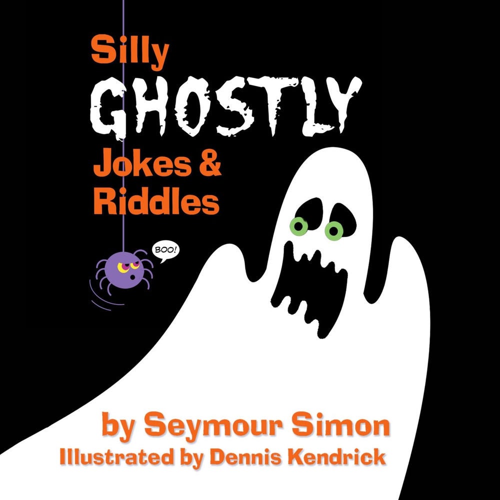 Silly Ghostly Jokes & Riddles - Silly Spooky Jokes & Riddles, Book 1