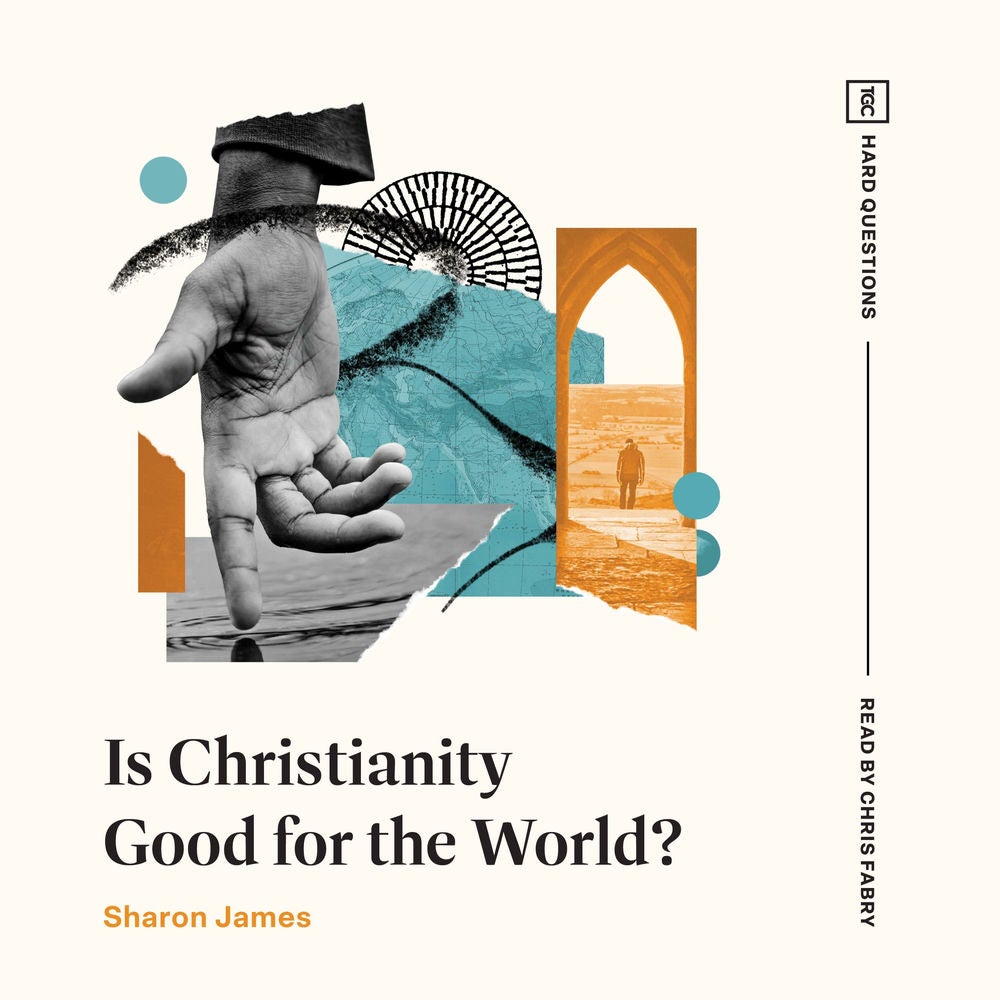 Is Christianity Good for the World?