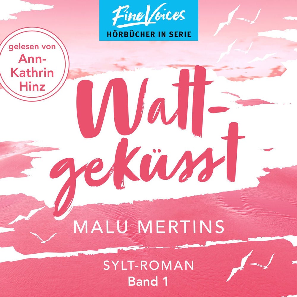 Wattgeküsst - Ein Sylt-Roman, Band 1