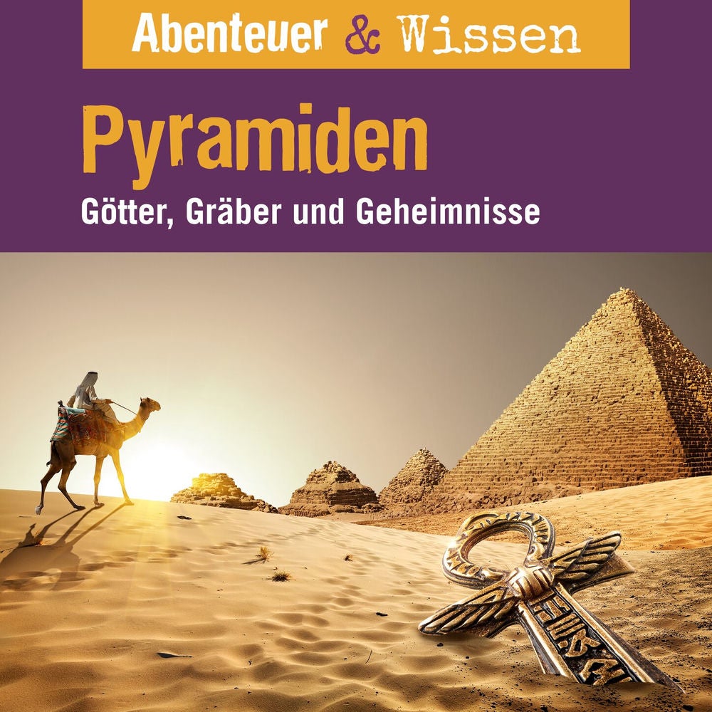 Rätsel der Erde: Pyramiden - Götter, Gräber und Geheimnisse