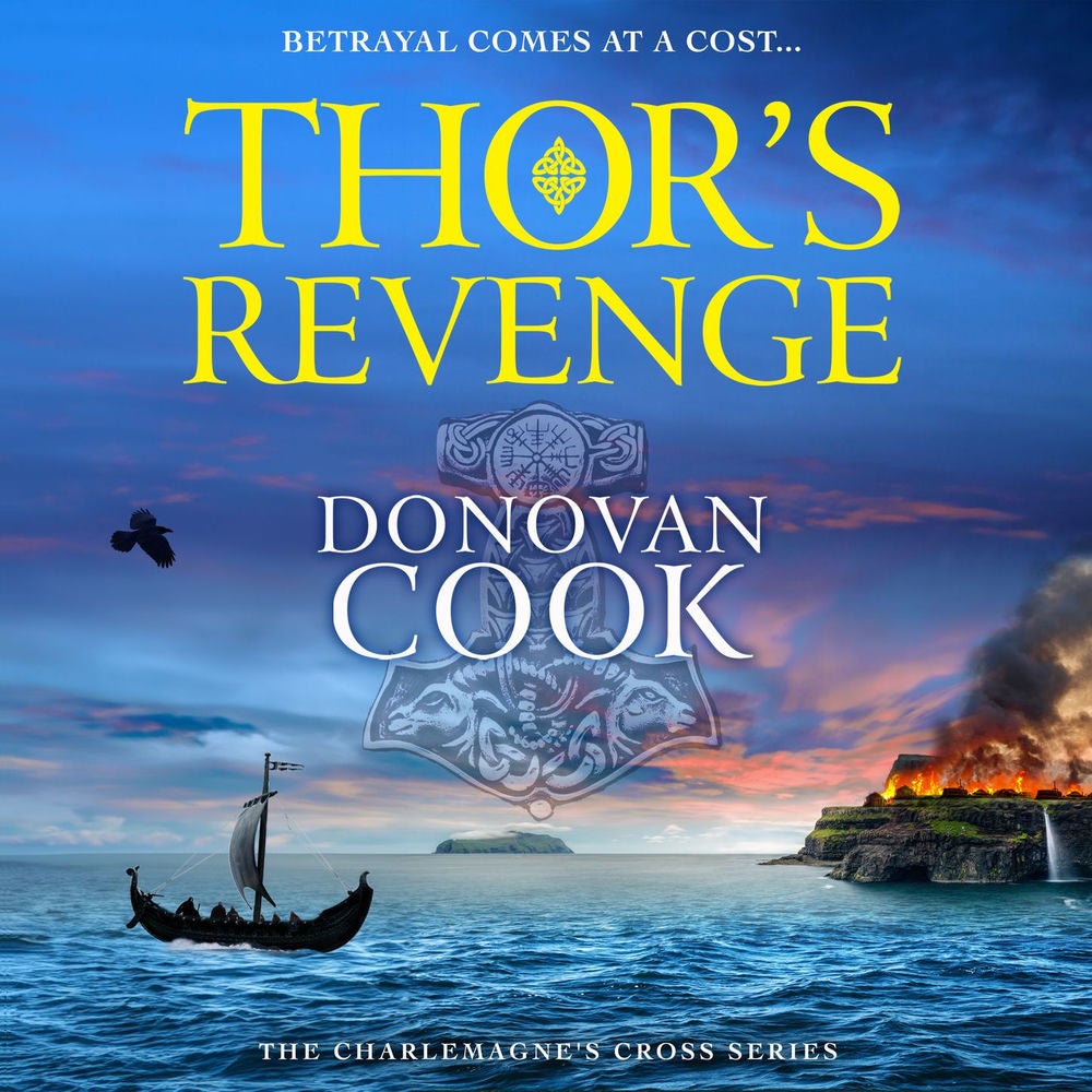 Thor's Revenge - The Charlemagne's Cross Series, Book 3