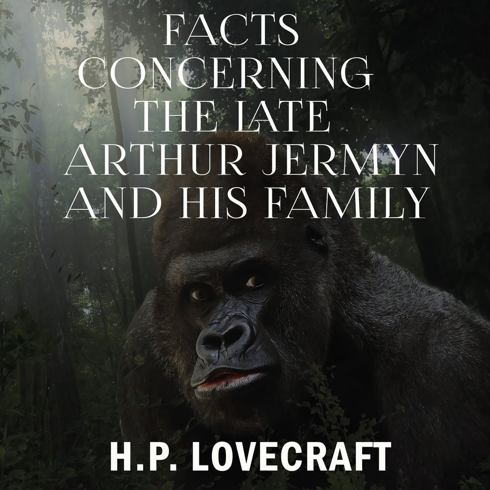 Facts Concerning the Late Arthur Jermyn and His Family