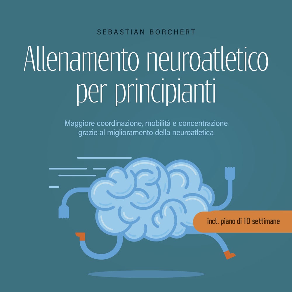 Allenamento neuroatletico per principianti Maggiore coordinazione, mobilità e concentrazione grazie al miglioramento della neuroat