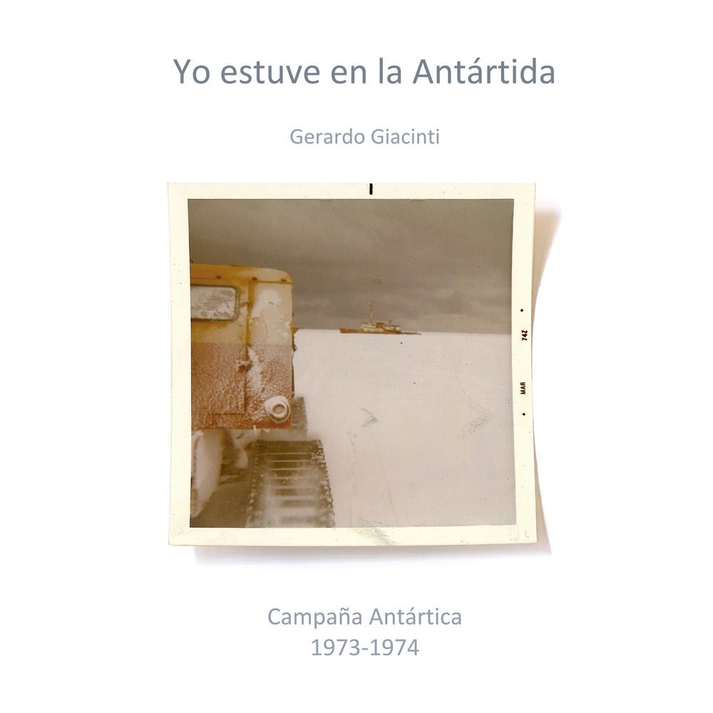 Yo estuve en la Antártida