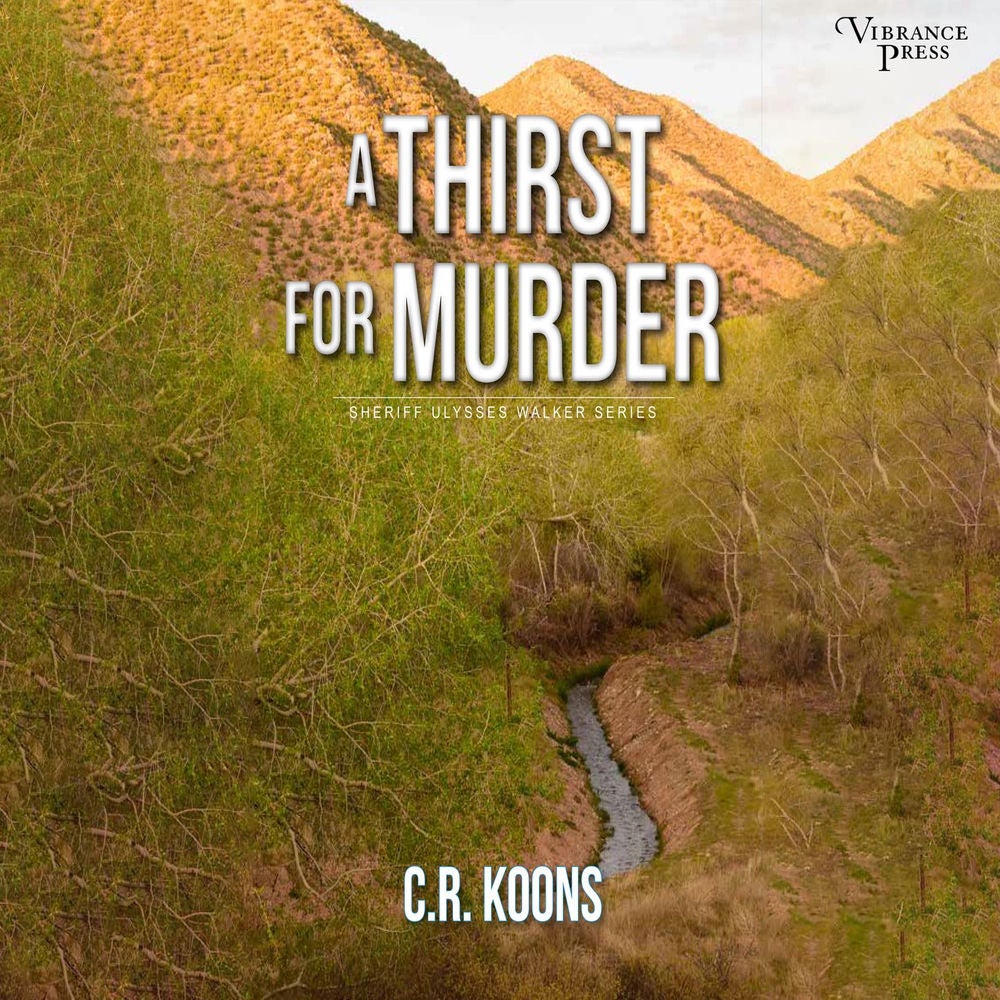 A Thirst for Murder - Sheriff Ulysses Walker, Book 2