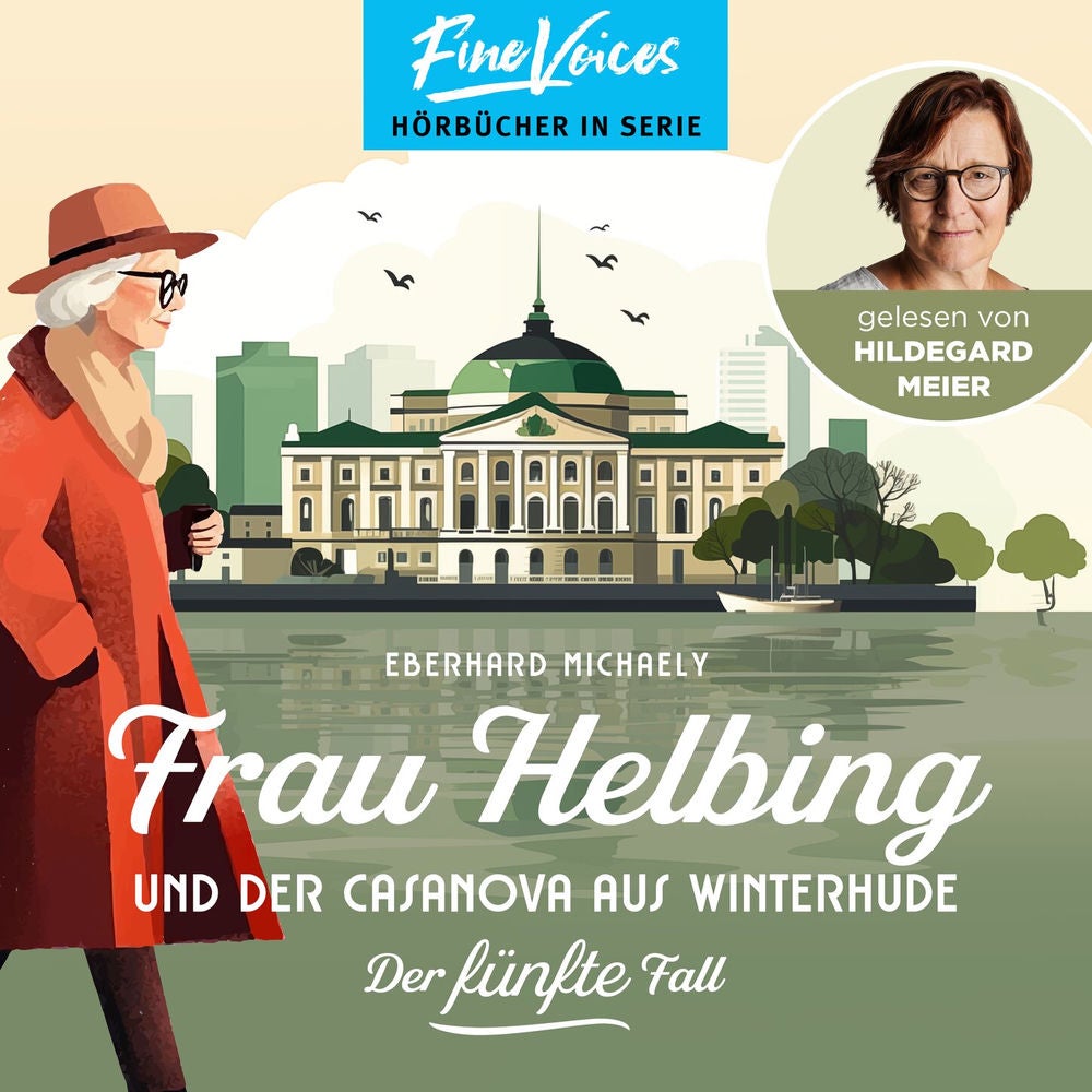 Frau Helbing und der Casanova aus Winterhude - Frau Helbing, Band 5