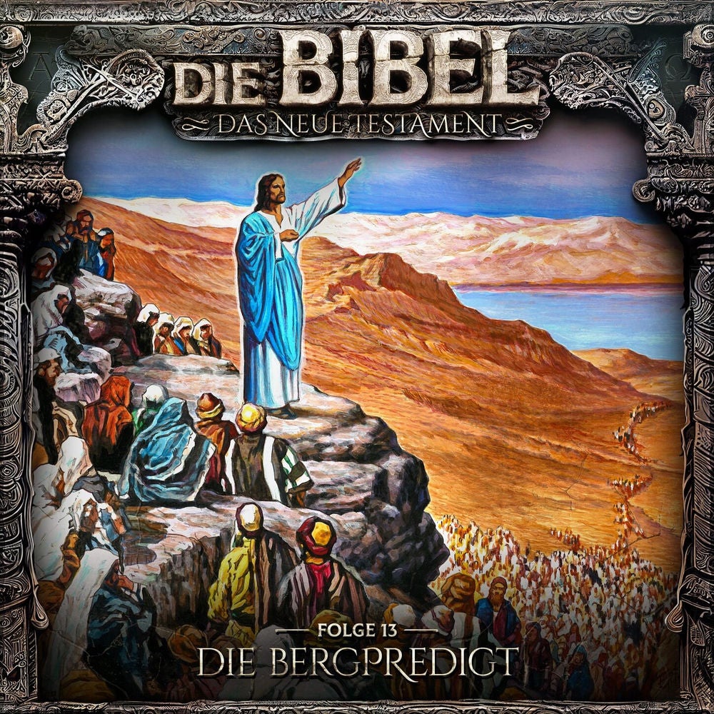 Neues Testament, Folge 13: Die Bergpredigt