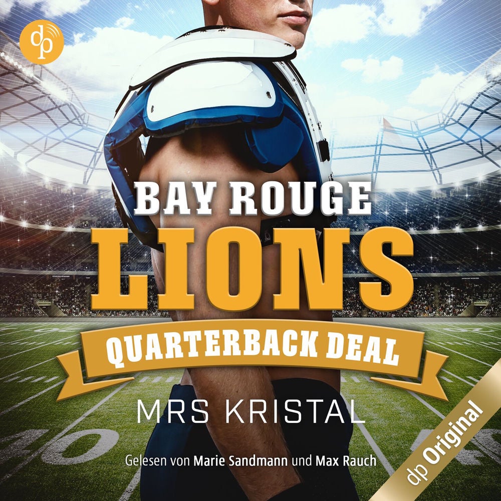 Bay Rouge Lions - Quarterback Deal - College Football-Reihe, Band 1