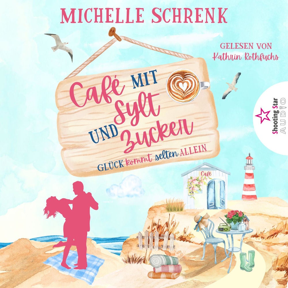 Glück kommt selten allein - Café mit Sylt und Zucker, Band 1