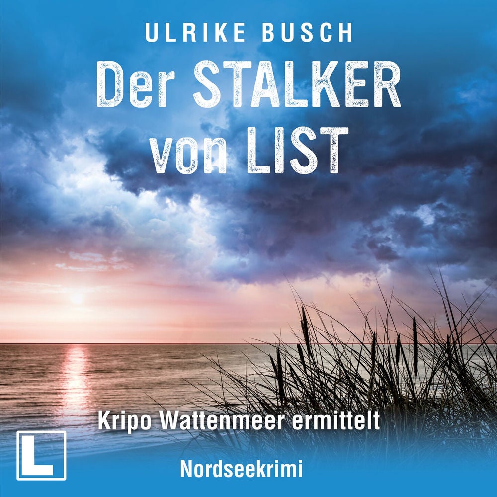 Der Stalker von List - Kripo Wattenmeer ermittelt, Band 7