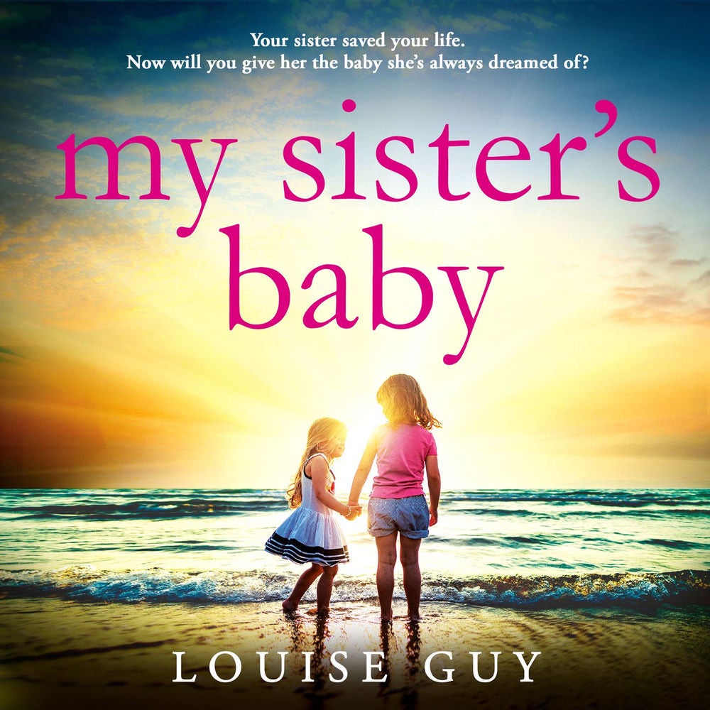 My Sister's Baby - The BRAND NEW completely gripping and heartbreaking book club pick from Louise Guy for 2024