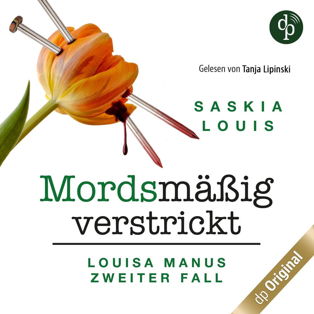 Mordsmäßig verstrickt - Louisa Manus zweiter Fall - Louisa Manu-Reihe, Band 2
