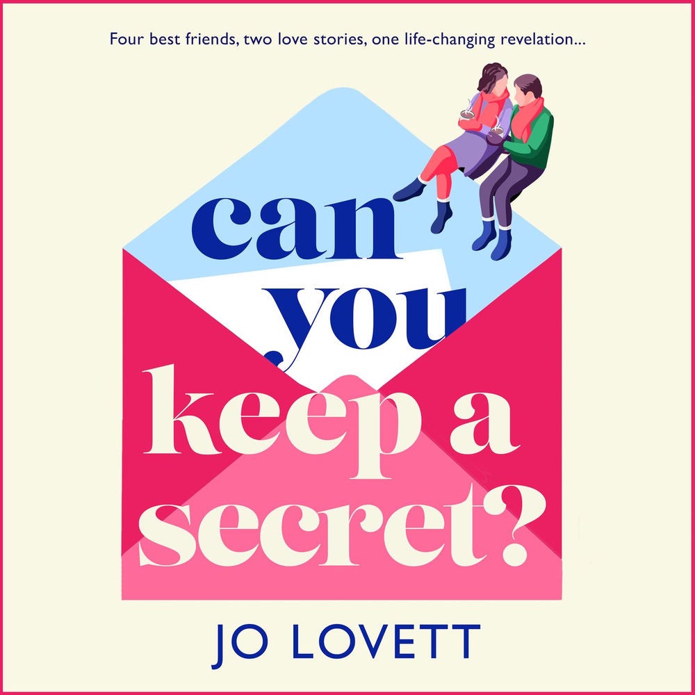 Can You Keep A Secret? - For best friends, two love stories, one life-changing revalation...