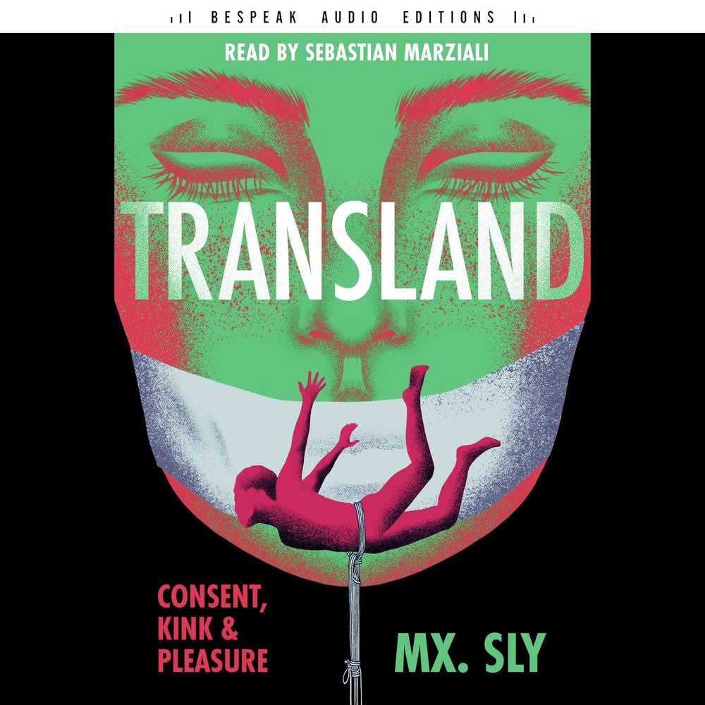 Transland - Consent, Kink, and Pleasure