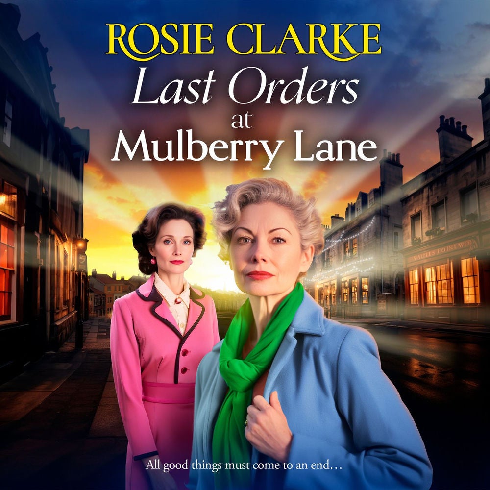 Last Orders at Mulberry Lane - The Mulberry Lane Series, Book 10
