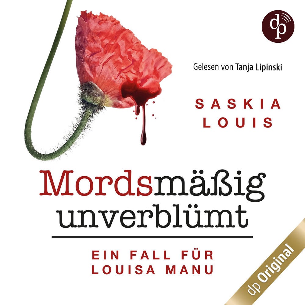 Mordsmäßig unverblümt - Louisa Manus erster Fall - Louisa Manu-Reihe, Band 1