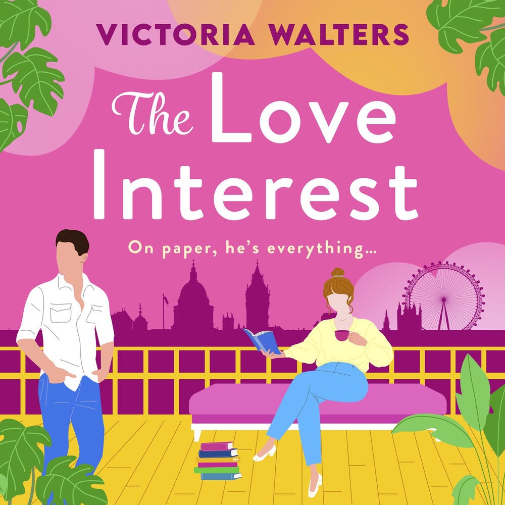The Love Interest - The BRAND NEW gorgeously funny, enemies-to-lovers romantic comedy from Victoria Walters for 2024