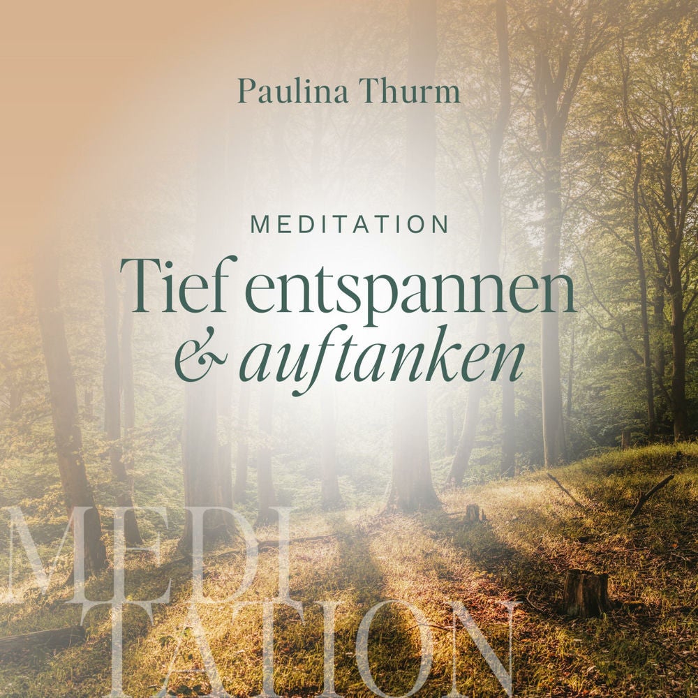 Meditation | Tief entspannen und auftanken