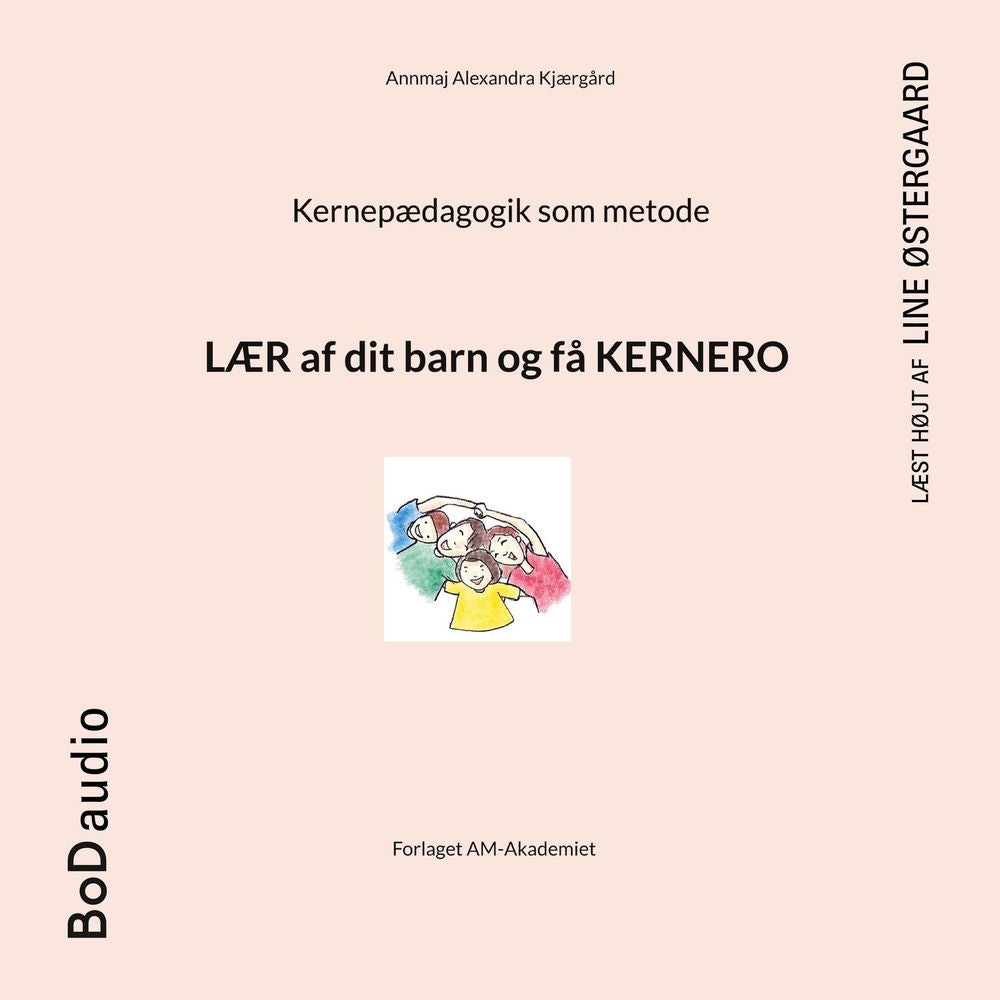 Kernepædagogik som metode