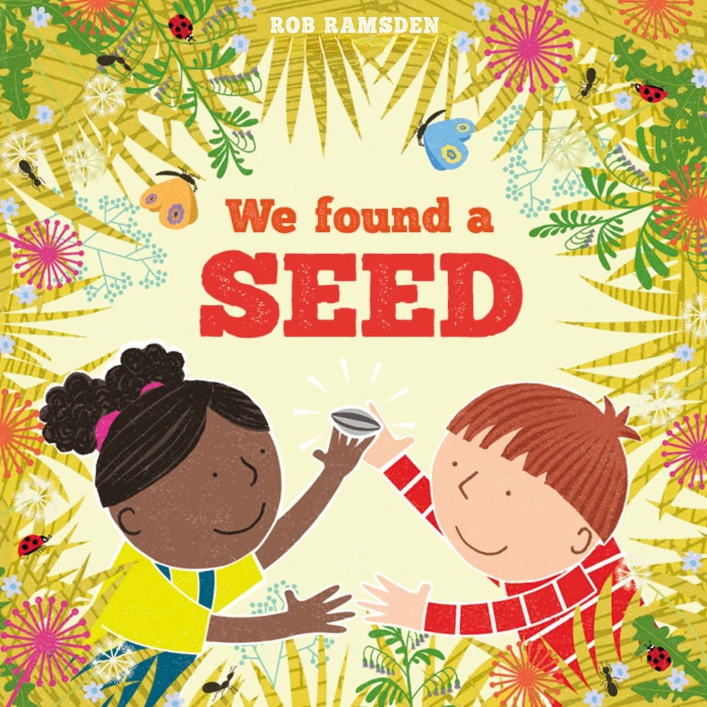 We Found a Seed - In the Garden