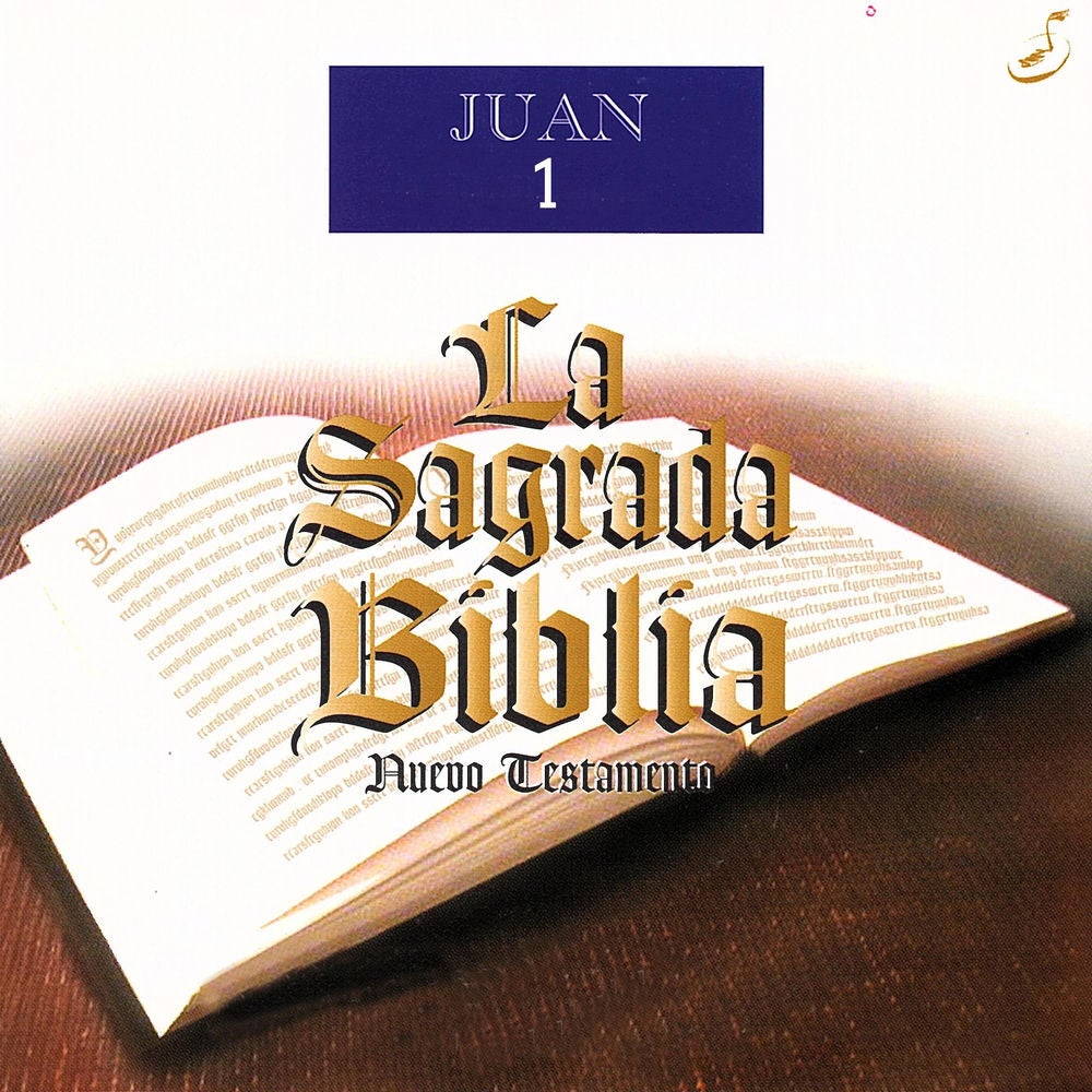 La Sagrada Biblia (Nuevo Testamento) : Juan 1