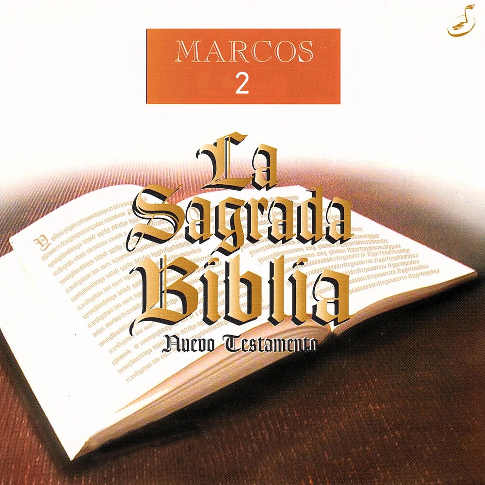 La Sagrada Biblia: Marcos 2 (Nuevo Testamento)