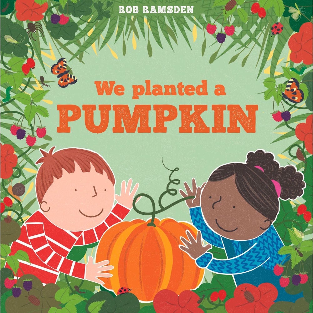 We Planted a Pumpkin - In the Garden