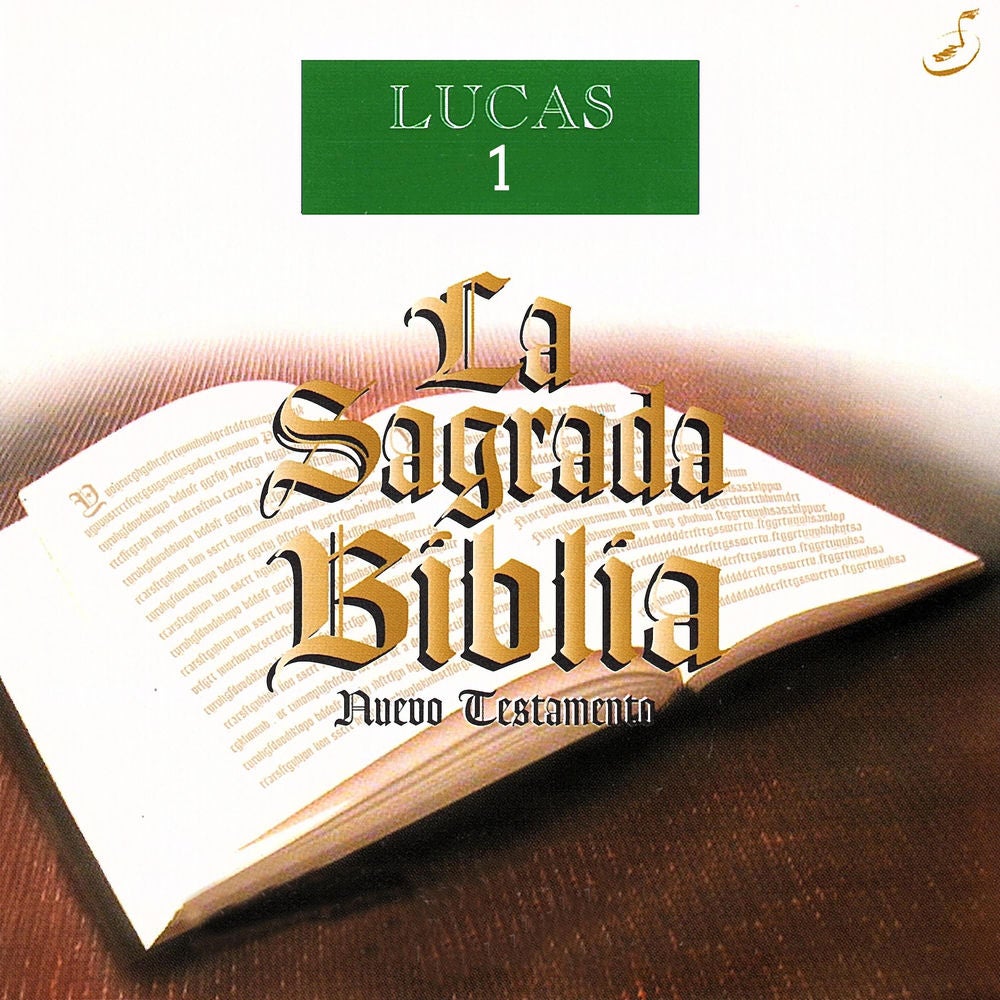 La Sagrada Biblia: Lucas, Vol. 1 (Nuevo Testamento)