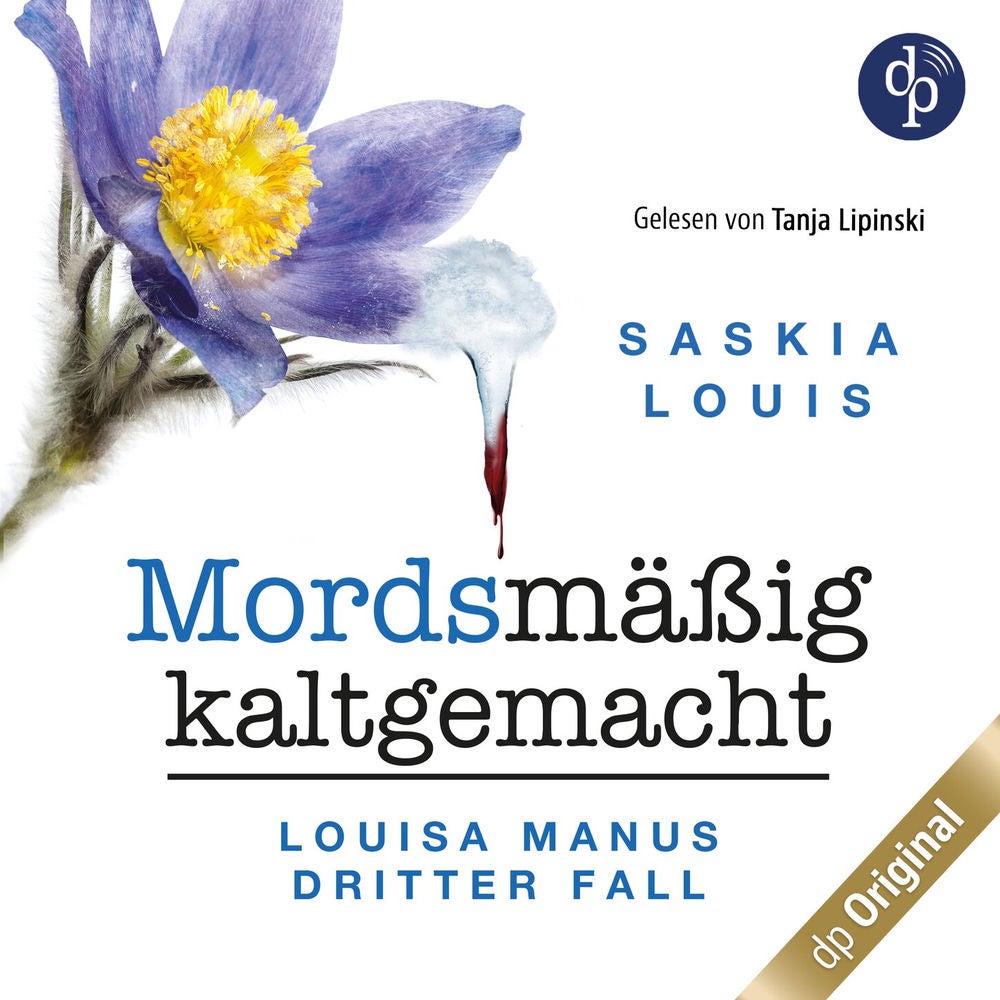 Mordsmäßig kaltgemacht - Louisa Manus dritter Fall - Louisa Manu-Reihe, Band 3