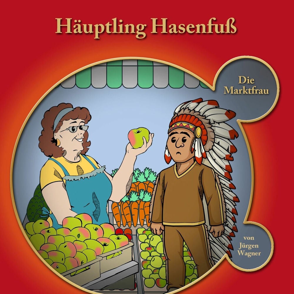 Kapitel 1: Häuptling Hasenfuss-Die Marktfrau