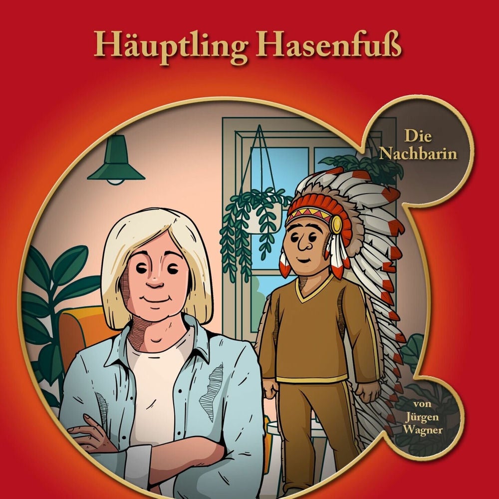Kapitel 2: Häuptling Hasenfuss-Die Nachbarin