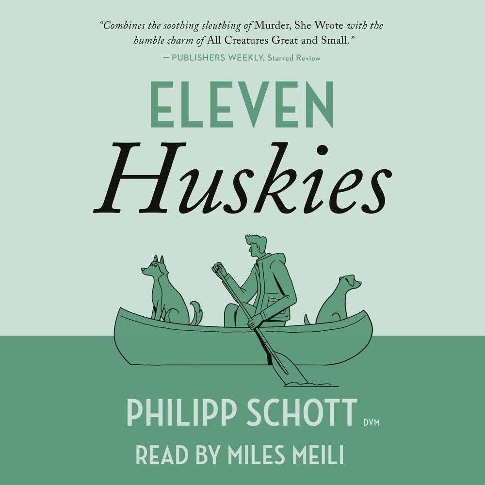 Eleven Huskies - A Dr. Bannerman Vet Mystery, Book 3