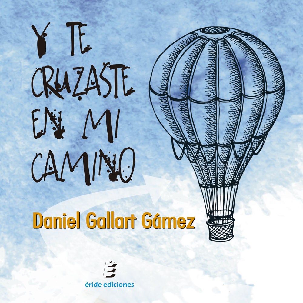 Y te cruzaste en mi camino