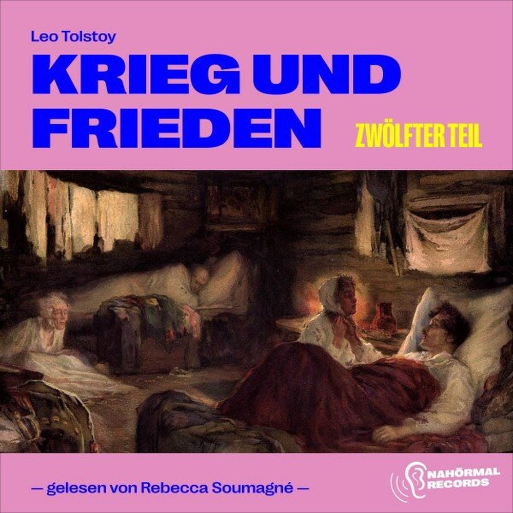 Krieg und Frieden (Zwölfter Teil)