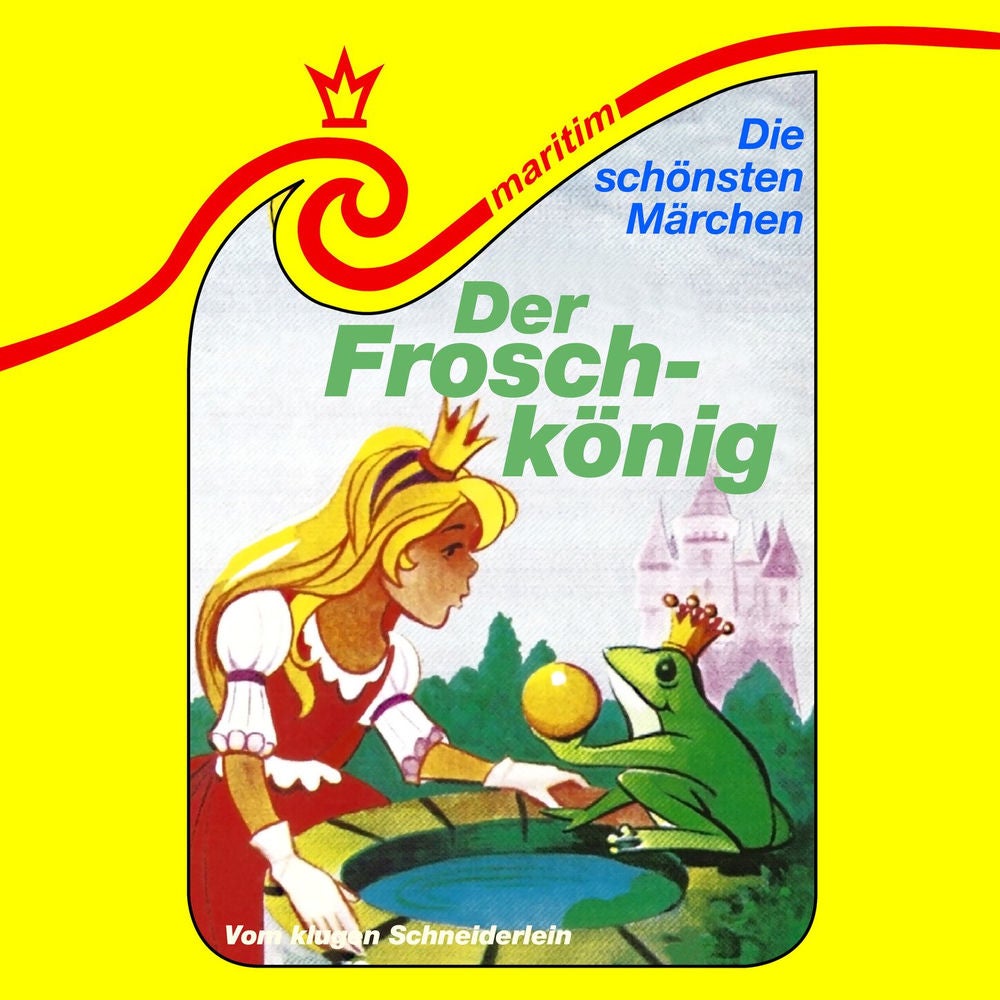 Folge 38: Der Froschkönig / Vom klugen Schneiderlein