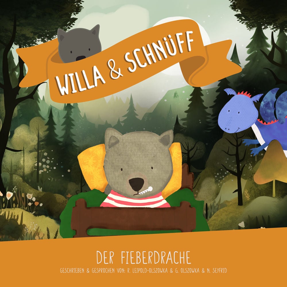 Willa & Schnüff. Der Fieberdrache