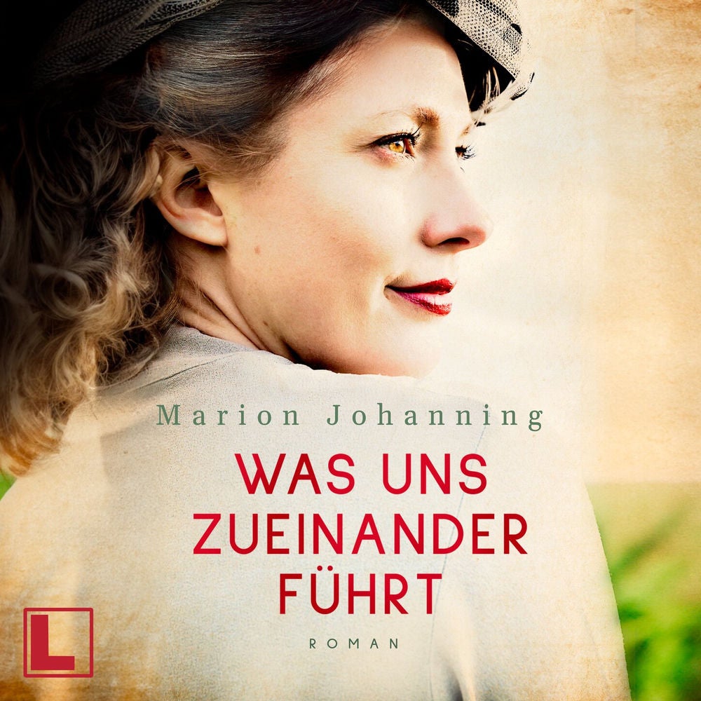 Was uns zueinander führt - Luise und Marian, Band 2