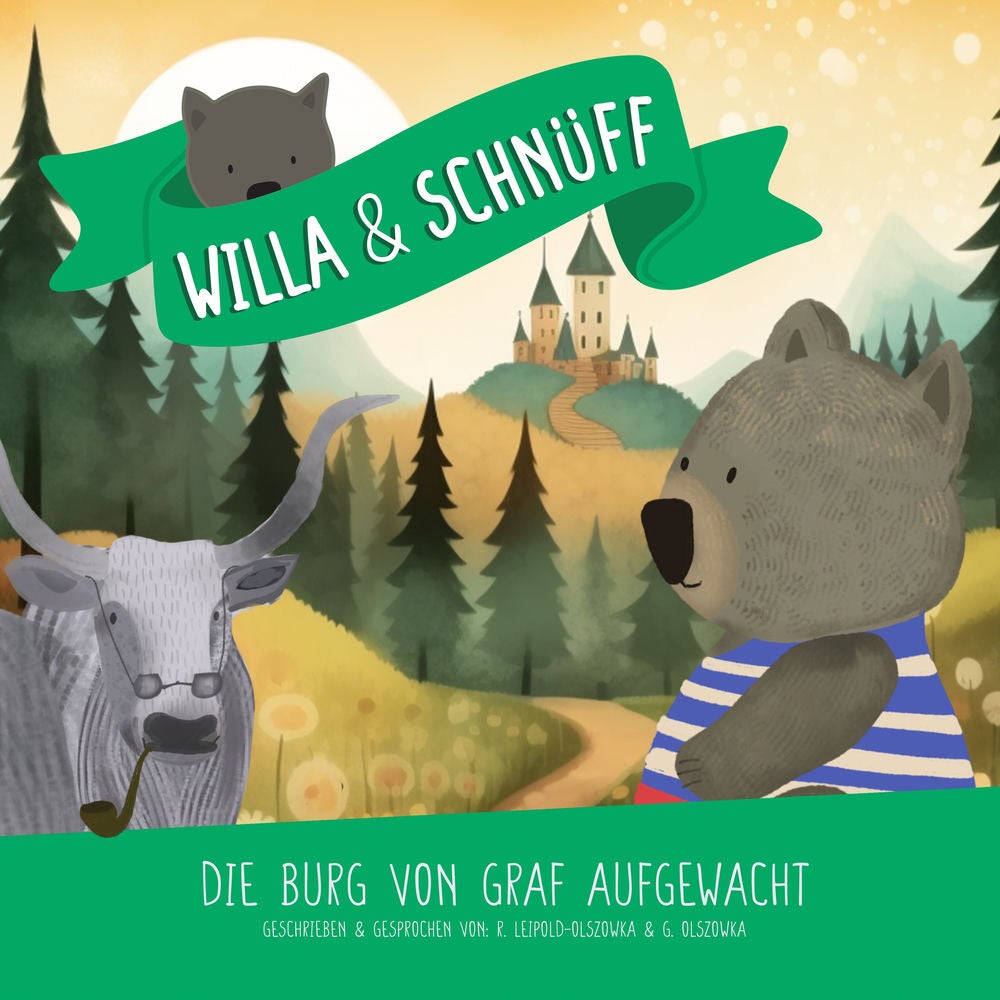Willa & Schnüff. Die Burg von Graf Aufgewacht