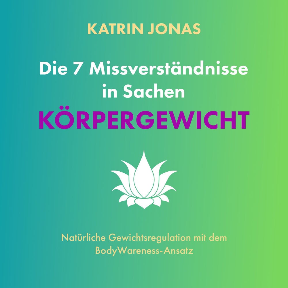 Die 7 Missverständnisse in Sachen KÖRPERGEWICHT
