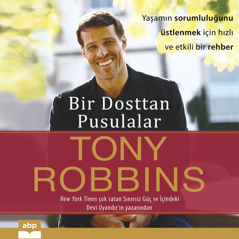 Bir Dosttan Pusulalar - Yaşamın sorumluluğunu üstlenmek için hızlı ve etkili bir rehber