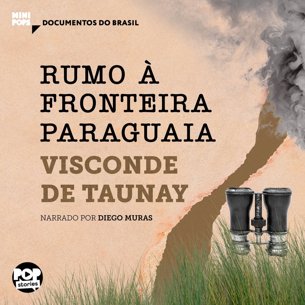 Rumo à fronteira paraguaia: Trechos selecionados de "A retirada da Laguna"