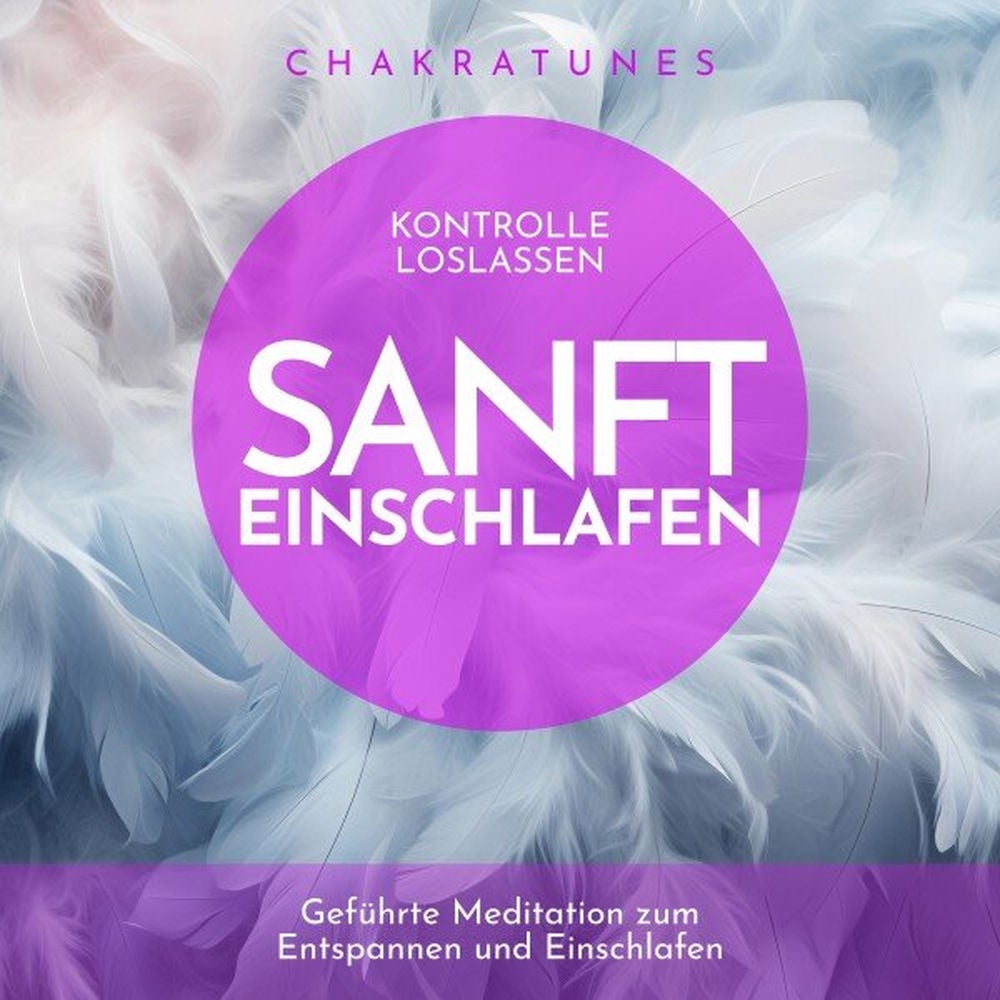 Kontrolle loslassen - Sanft einschlafen