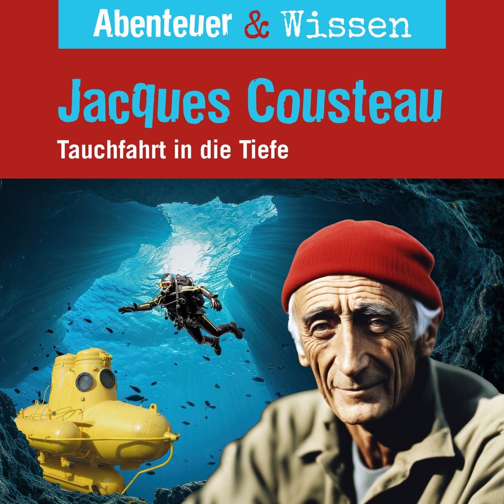 Jacques Cousteau - Tauchfahrt in die Tiefe